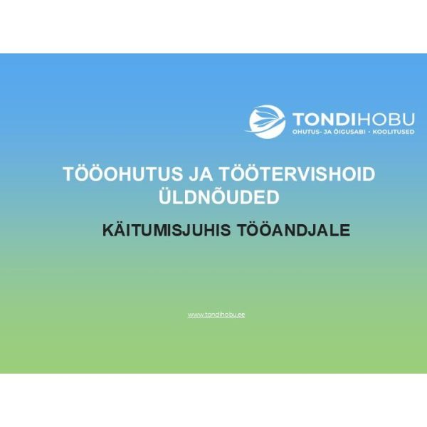 Koolitus. Tööohutuse ja töötervishoiu üldnõuded