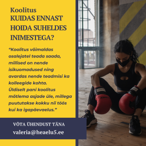 Koolitus "Kuidas ennast hoida suheldes inimestega?"